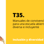 CERRADO – T35. Manuales de convivencia para una escuela abierta, diversa e incluyente